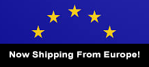 Now Shipping to EU Countries From Europe!